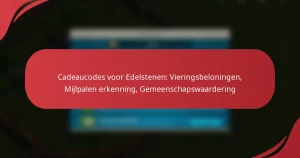 Cadeaucodes voor Edelstenen: Vieringsbeloningen, Mijlpalen erkenning, Gemeenschapswaardering
