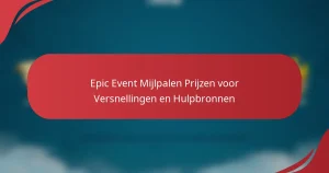 Epic Event Mijlpalen Prijzen voor Versnellingen en Hulpbronnen