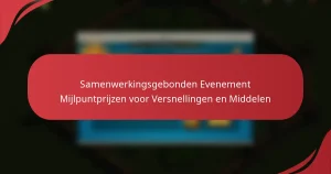 Samenwerkingsgebonden Evenement Mijlpuntprijzen voor Versnellingen en Middelen