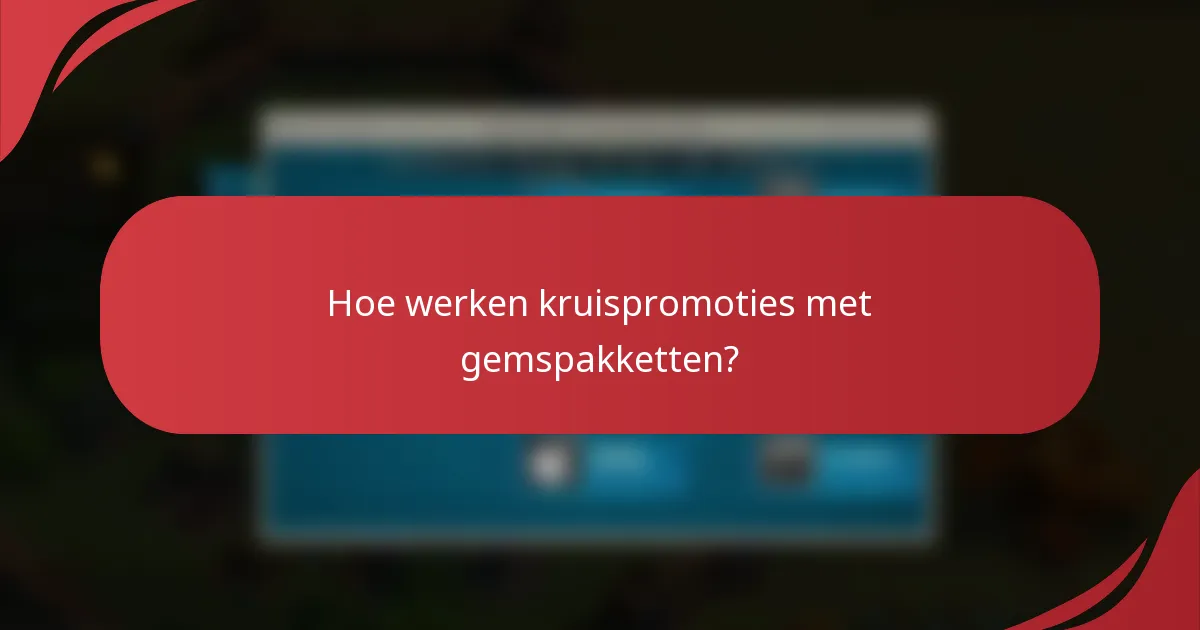 Hoe werken kruispromoties met gemspakketten?