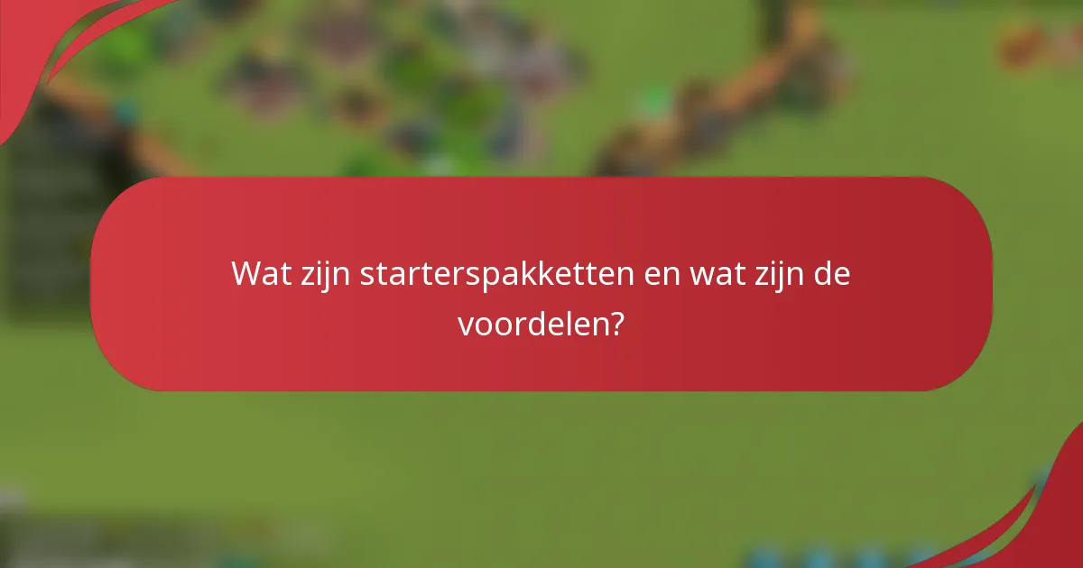 Wat zijn starterspakketten en wat zijn de voordelen?